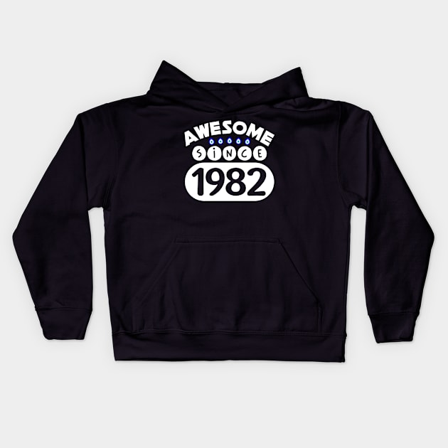 Awesome Since 1982 Kids Hoodie by colorsplash